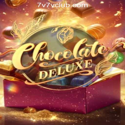 Discover the Thrills of ChocolateDeluxe: The Rising Star in 7V7V Online Casino Philippines