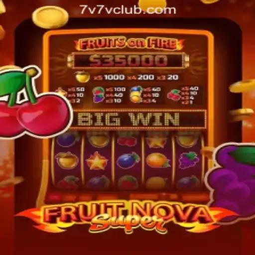 Exploring the Thrills of FruitNovaSuper at 7V7V Online Casino Philippines